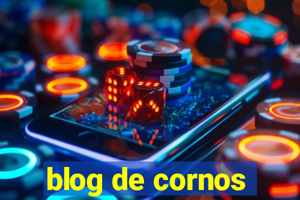 blog de cornos